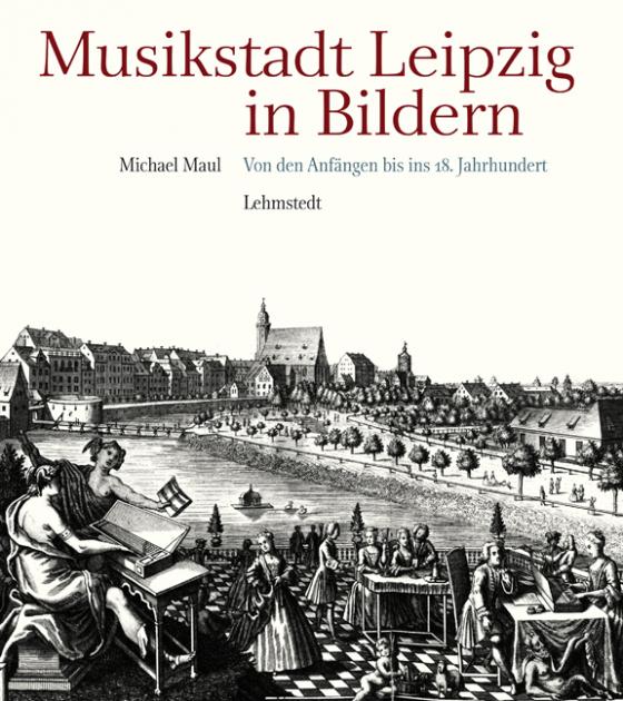 Cover-Bild Musikstadt Leipzig in Bildern