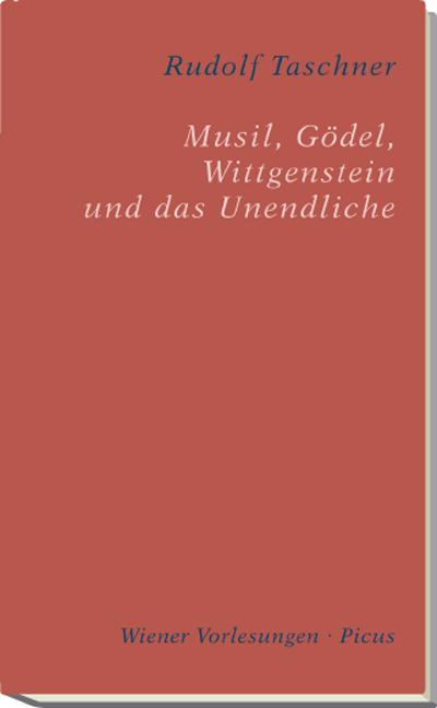 Cover-Bild Musil, Gödel, Wittgenstein und das Unendliche