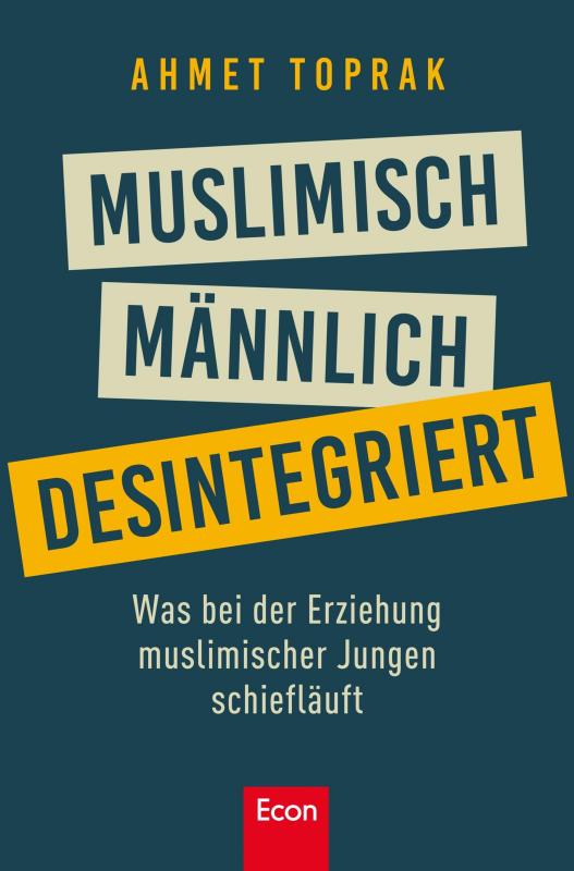 Cover-Bild Muslimisch, männlich, desintegriert