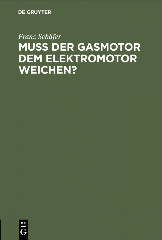 Cover-Bild Muß der Gasmotor dem Elektromotor weichen?