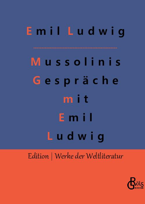 Cover-Bild Mussolinis Gespräche mit Emil Ludwig