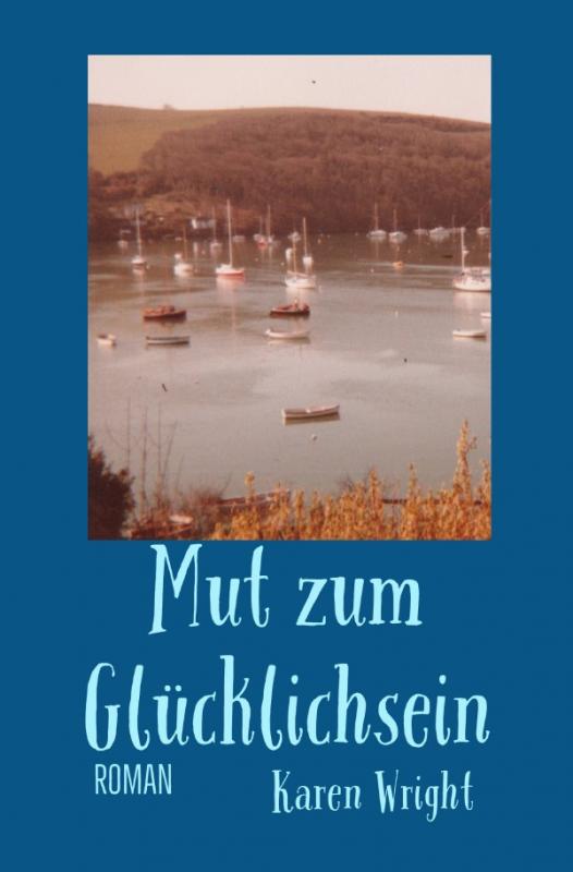 Cover-Bild Mut zum Glücklichsein