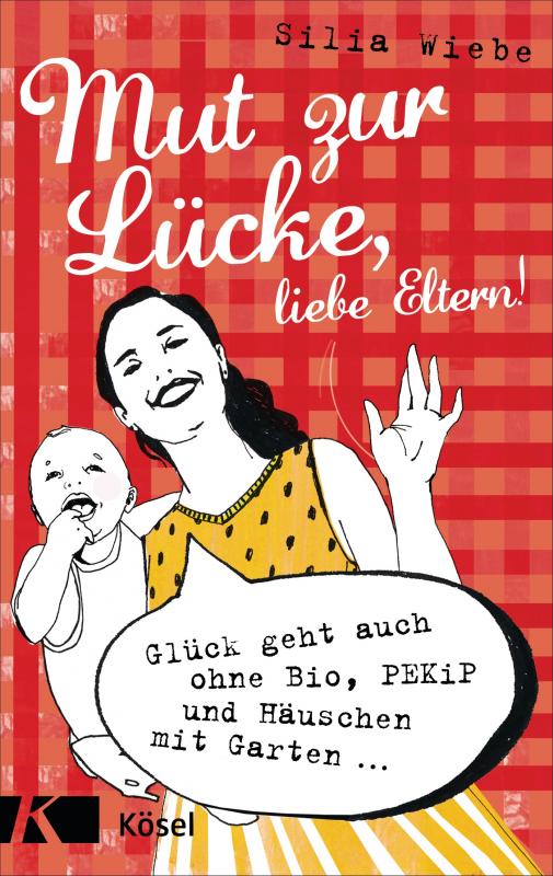 Cover-Bild Mut zur Lücke, liebe Eltern!