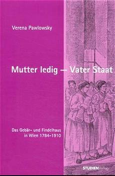 Cover-Bild Mutter ledig - Vater Staat