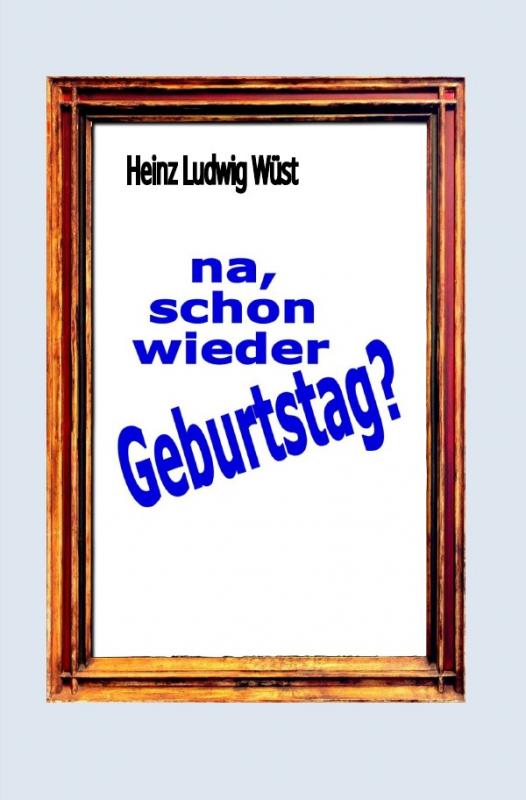 Cover-Bild na. schon wieder Geburtstag?