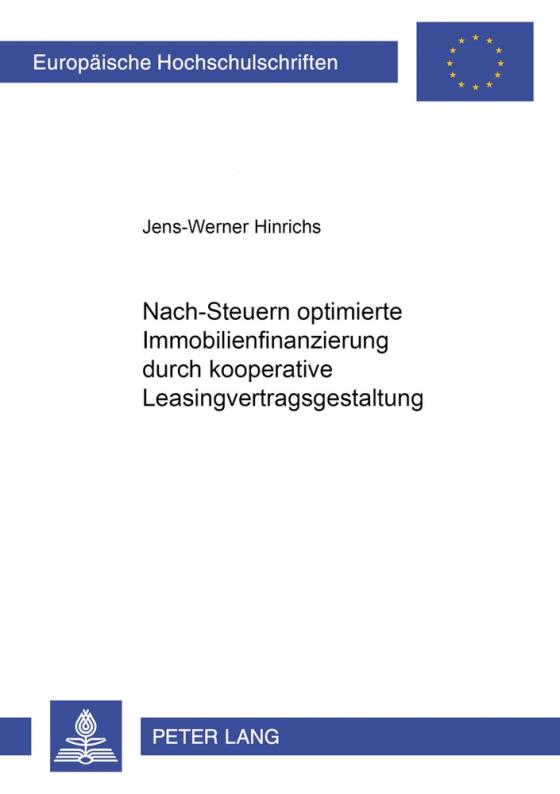 Cover-Bild Nach-Steuern optimierte Immobilienfinanzierung durch kooperative Leasingvertragsgestaltung