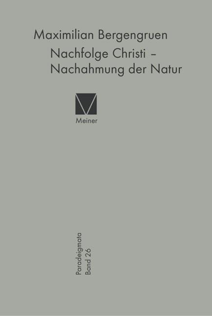 Cover-Bild Nachfolge Christi – Nachahmung der Natur