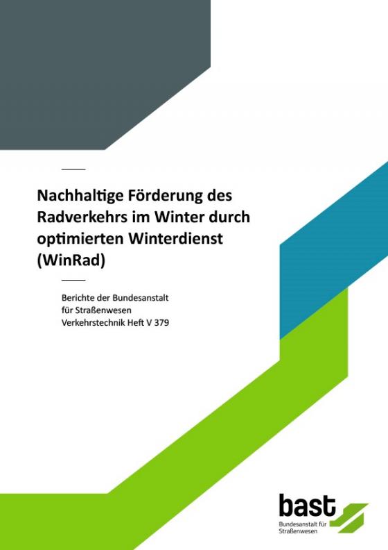 Cover-Bild Nachhaltige Förderung des Radverkehrs im Winter durch optimierten Winterdienst (WinRad)