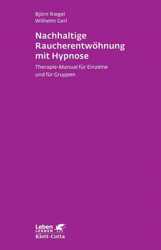 Cover-Bild Nachhaltige Raucherentwöhnung mit Hypnose (Leben Lernen, Bd. 251)