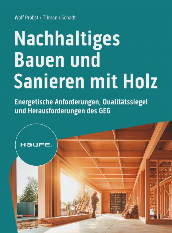 Cover-Bild Nachhaltiges Bauen und Sanieren mit Holz