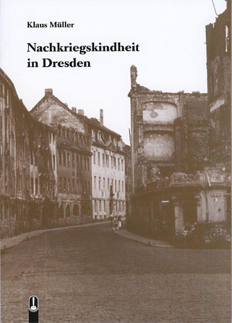 Cover-Bild Nachkriegskindheit in Dresden