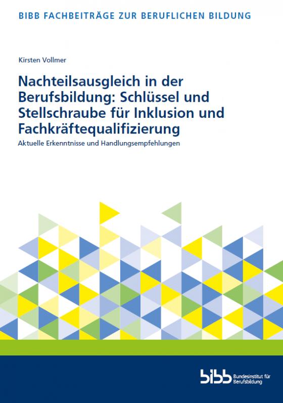 Cover-Bild Nachteilsausgleich in der Berufsbildung: Schlüssel und Stellschraube für Inklusion und Fachkräftequalifizierung