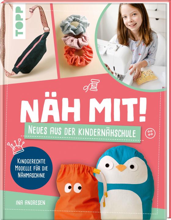 Cover-Bild Näh mit! Neues aus der Kindernähschule