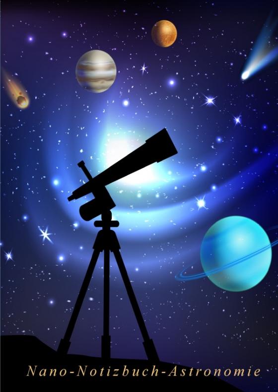 Cover-Bild Nano-Notizbuch-Astronomie