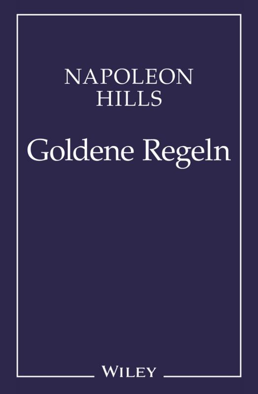 Cover-Bild Napoleon Hill's Goldene Regeln