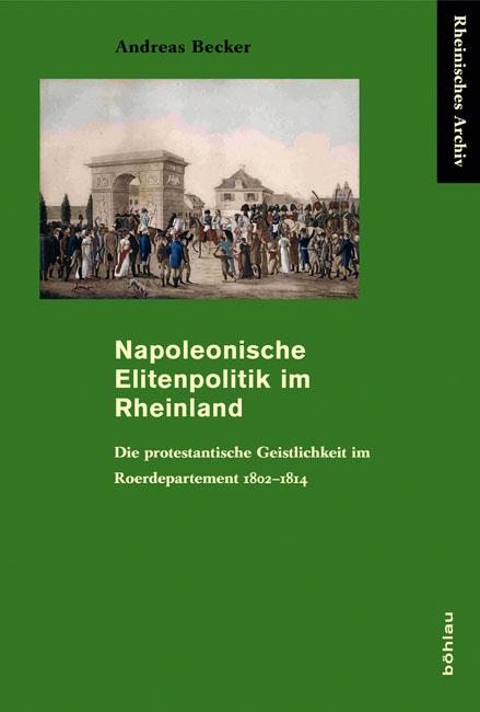 Cover-Bild Napoleonische Elitenpolitik im Rheinland