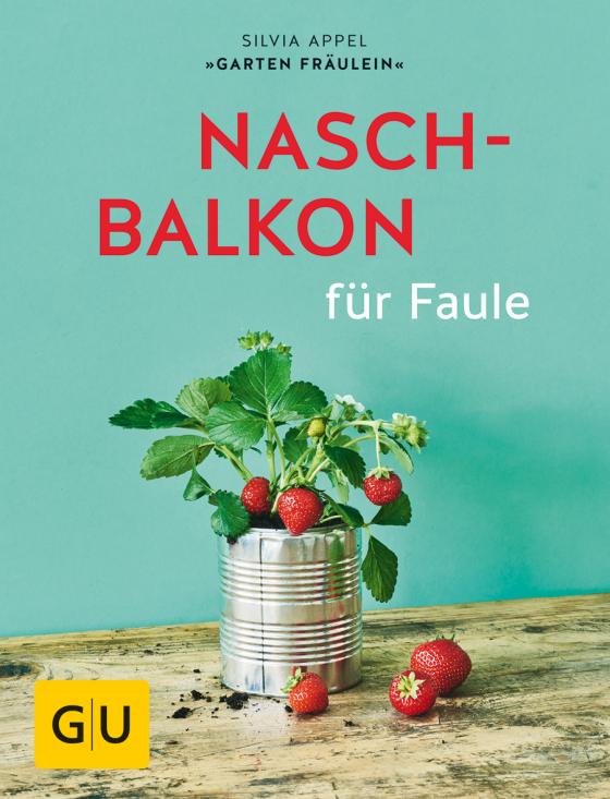 Cover-Bild Naschbalkon für Faule