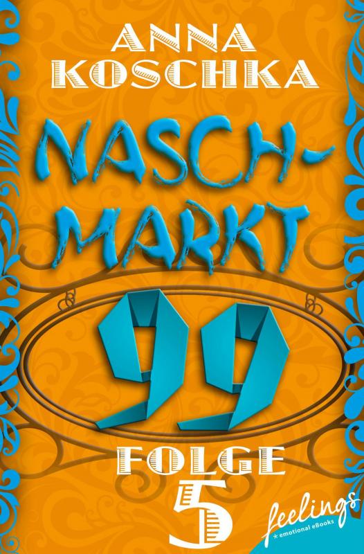 Cover-Bild Naschmarkt 99 - Folge 5