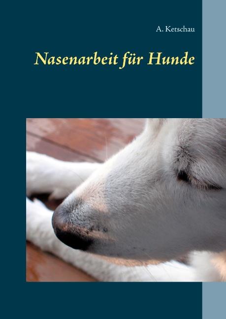 Cover-Bild Nasenarbeit für Hunde