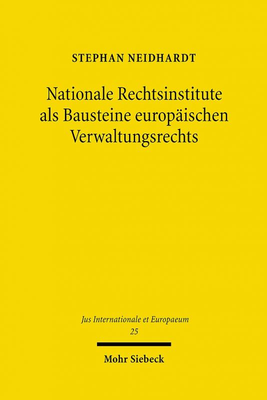 Cover-Bild Nationale Rechtsinstitute als Bausteine europäischen Verwaltungsrechts