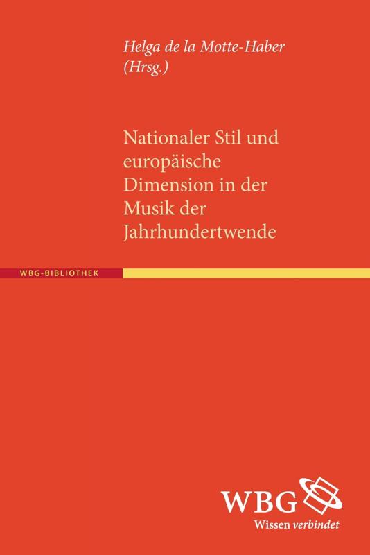 Cover-Bild Nationaler Stil und europäische Dimension in der Musik der Jahrhundertwende