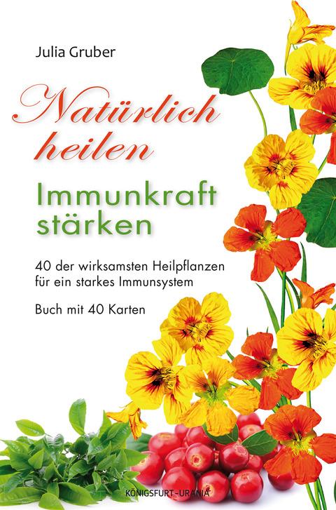 Cover-Bild Natürlich heilen - Immunkraft stärken