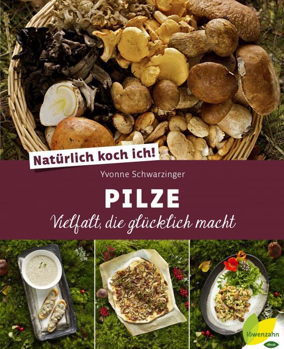 Cover-Bild Natürlich koch ich! Pilze