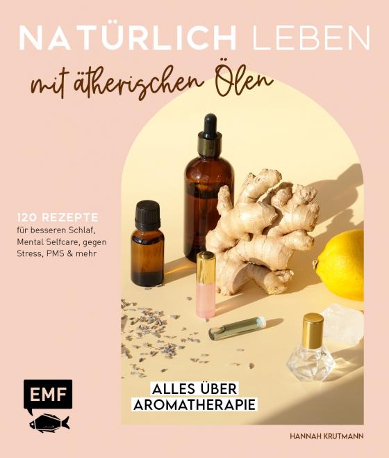 Cover-Bild Natürlich leben mit ätherischen Ölen