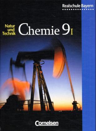 Cover-Bild Natur und Technik - Chemie (Ausgabe 2001) - Realschule Bayern - 9. Jahrgangsstufe: Wahlpflichtfächergruppe I