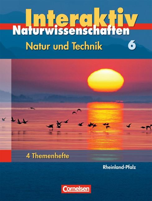 Cover-Bild Natur und Technik - Naturwissenschaften interaktiv - Rheinland-Pfalz / Band 6 - 4 Hefte im Schuber (Vorabauflage)