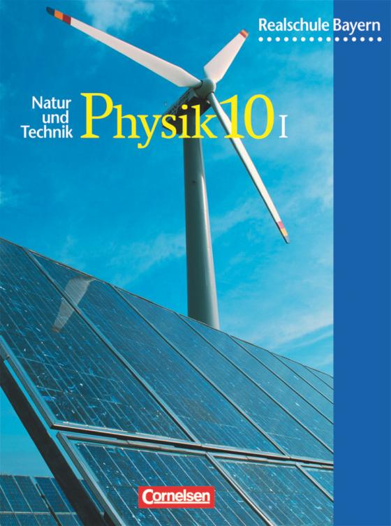 Cover-Bild Natur und Technik - Physik (Ausgabe 2000) - Realschule Bayern - 10. Jahrgangsstufe: Wahlpflichtfächergruppe I