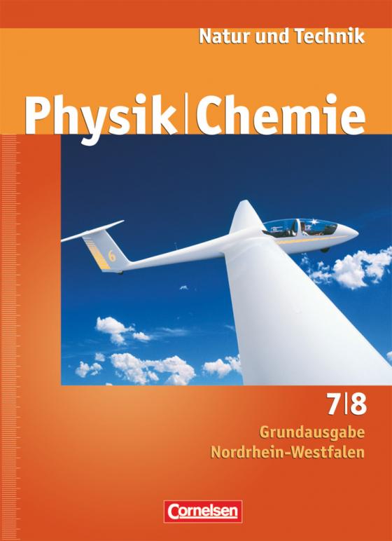 Cover-Bild Natur und Technik - Physik/Chemie - Grundausgabe Nordrhein-Westfalen - 7./8. Schuljahr