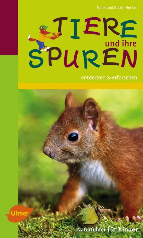 Cover-Bild Naturführer für Kinder: Tiere und ihre Spuren