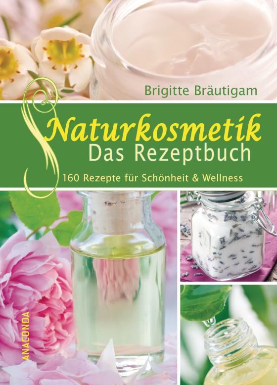 Cover-Bild Naturkosmetik - Das Rezeptbuch