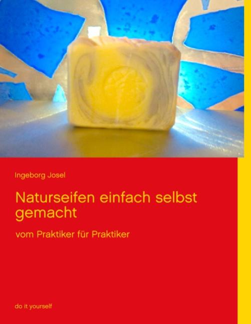 Cover-Bild Naturseifen einfach selbst gemacht