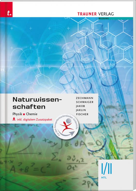 Cover-Bild Naturwissenschaften I/II HTL Physik, Chemie inkl. digitalem Zusatzpaket