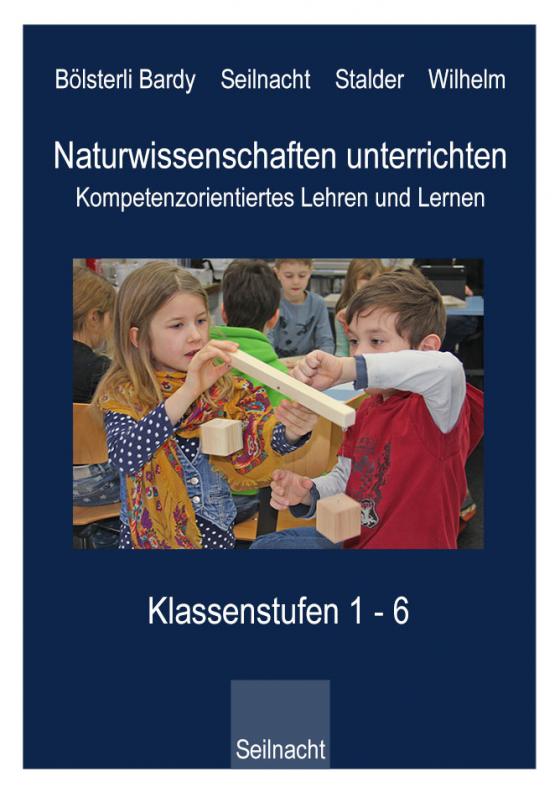 Cover-Bild Naturwissenschaften unterrichten - Kompetenzorientiertes Lehren und Lernen