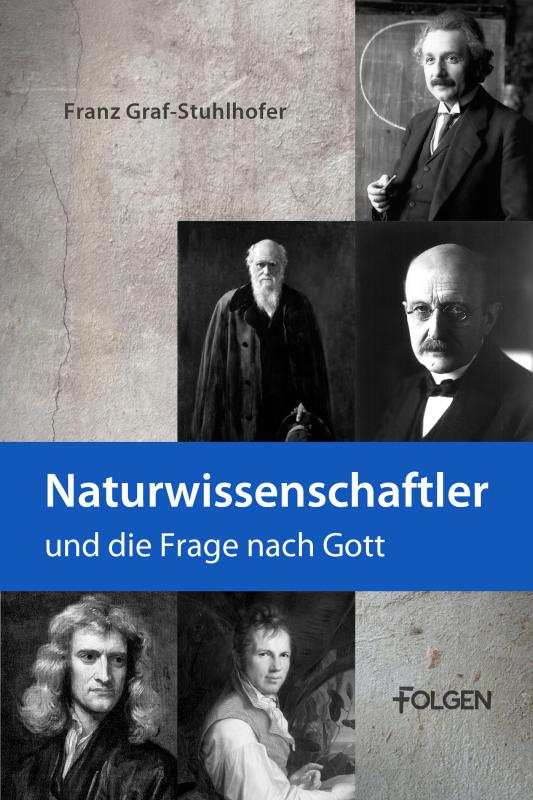 Cover-Bild Naturwissenschaftler und die Frage nach Gott