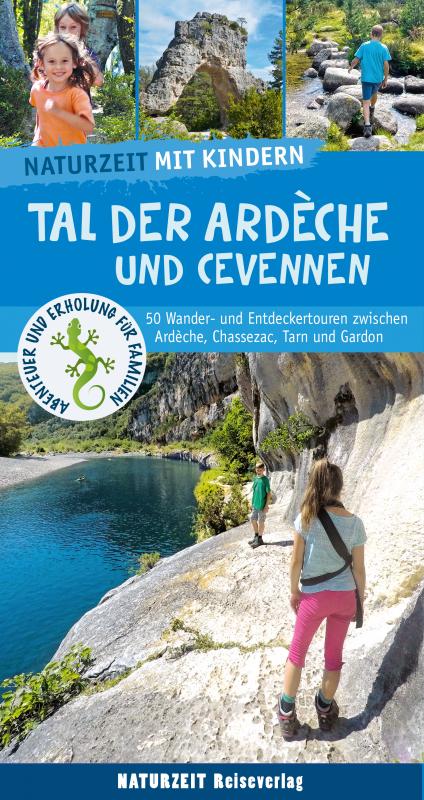 Cover-Bild Naturzeit mit Kindern: Tal der Ardeche und Cevennen