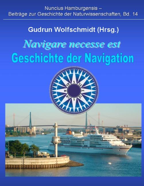 Cover-Bild Navigare necesse est - Geschichte der Navigation