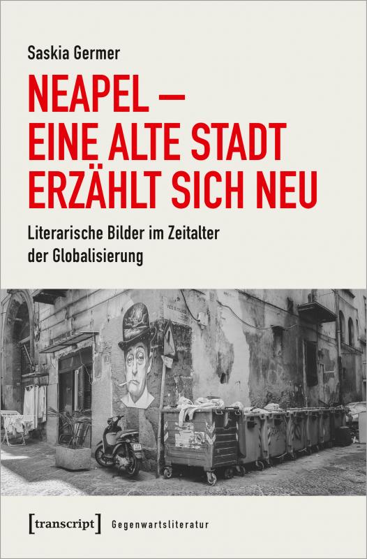 Cover-Bild Neapel - Eine alte Stadt erzählt sich neu