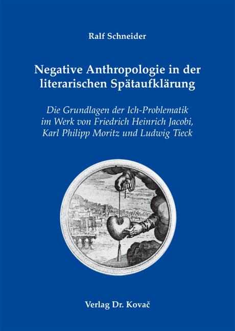 Cover-Bild Negative Anthropologie in der literarischen Spätaufklärung