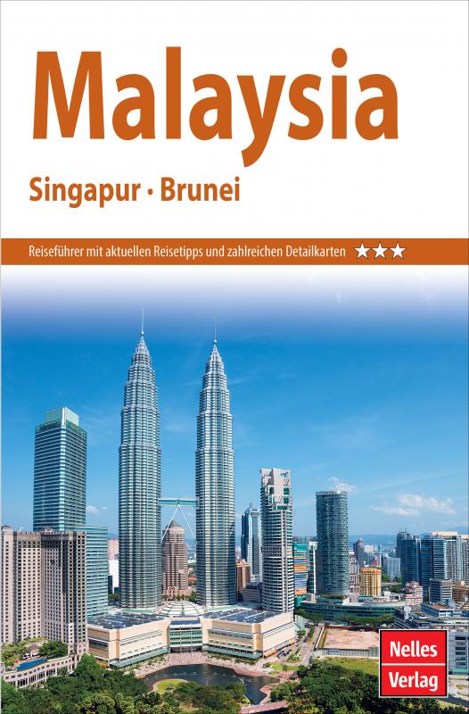 Cover-Bild Nelles Guide Reiseführer Malaysia - Singapur - Brunei
