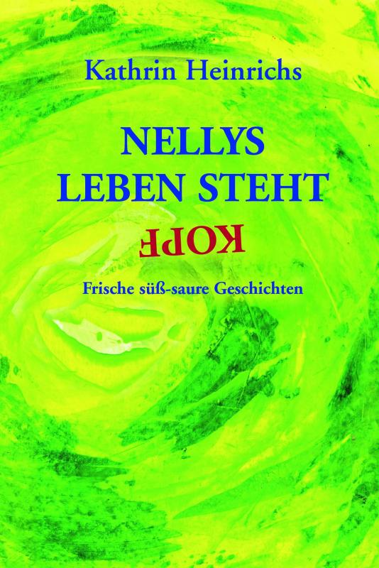 Cover-Bild Nellys Leben steht kopf