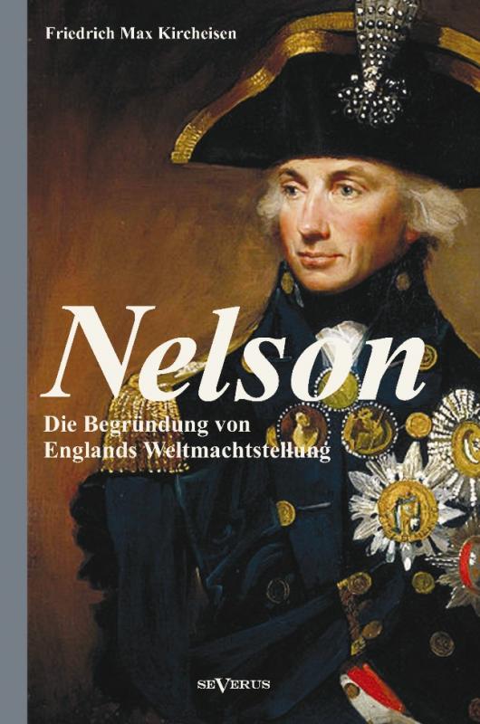 Cover-Bild Nelson: Die Begründung von Englands Weltmachtstellung
