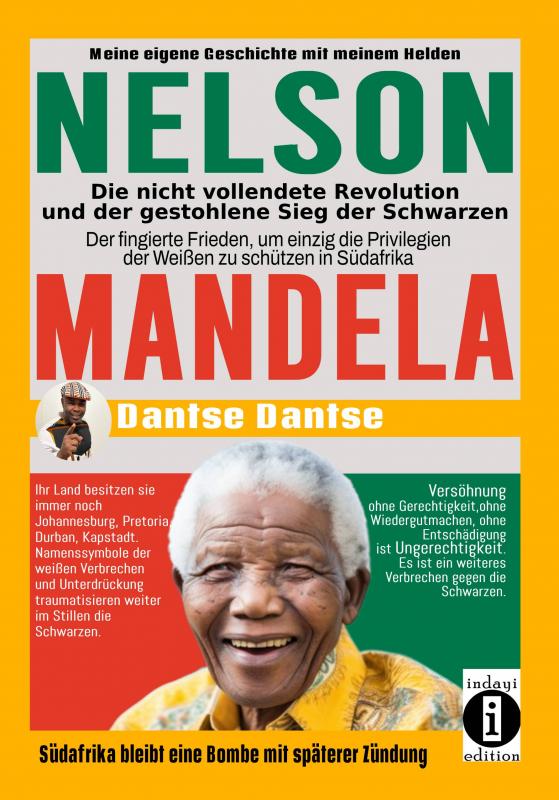 Cover-Bild Nelson Mandela - die nicht vollendete Revolution und der gestohlene Sieg der Schwarzen