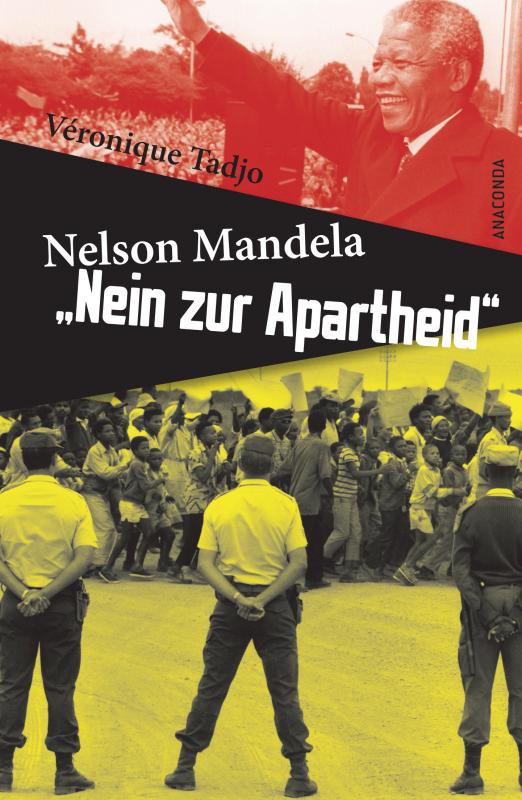 Cover-Bild Nelson Mandela: Nein zur Apartheid