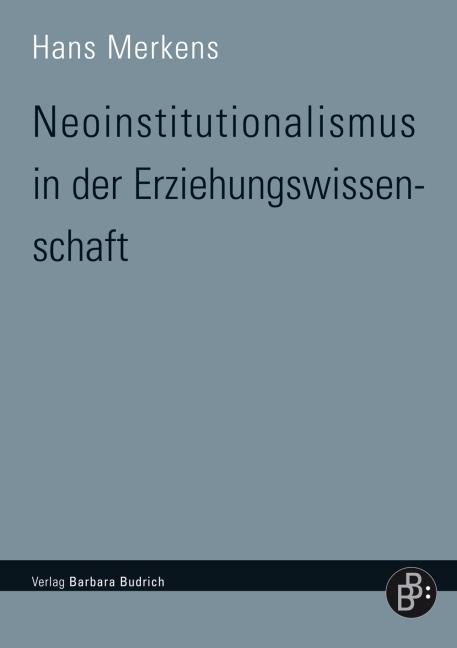 Cover-Bild Neoinstitutionalismus in der Erziehungswissenschaft