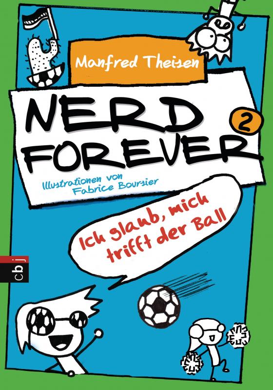 Cover-Bild Nerd Forever - Ich glaub mich trifft der Ball