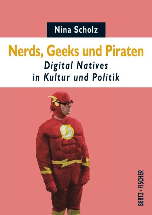 Cover-Bild Nerds, Geeks und Piraten